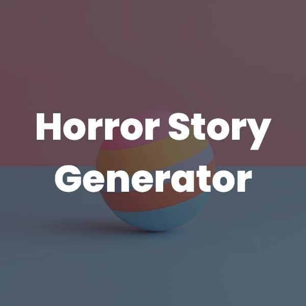 Horror Story Generator