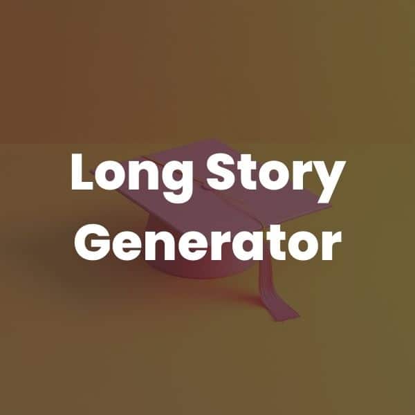 Long Story Generator