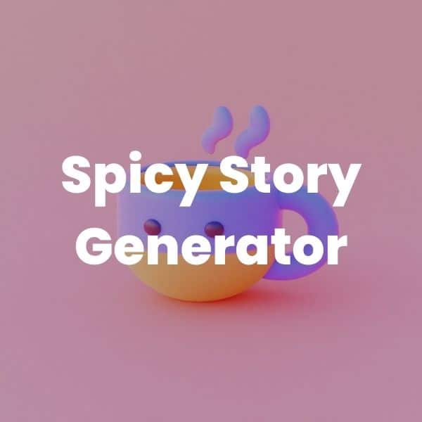 Spicy Story Generator